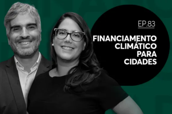 Episódio 83 - EP 83 | A urgência do financiamento climático