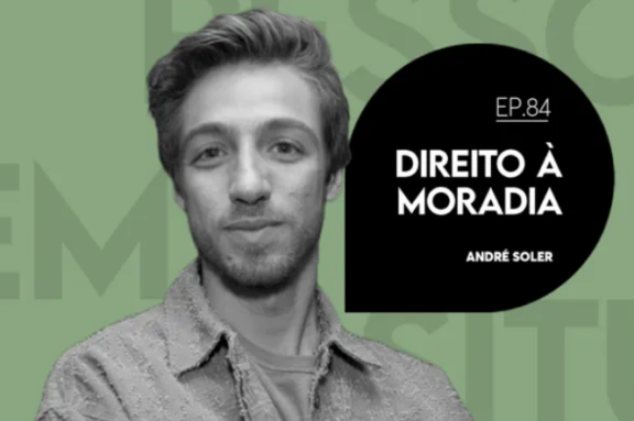 Episódio 84 - EP 84 | Direito à moradia e população em situação de rua